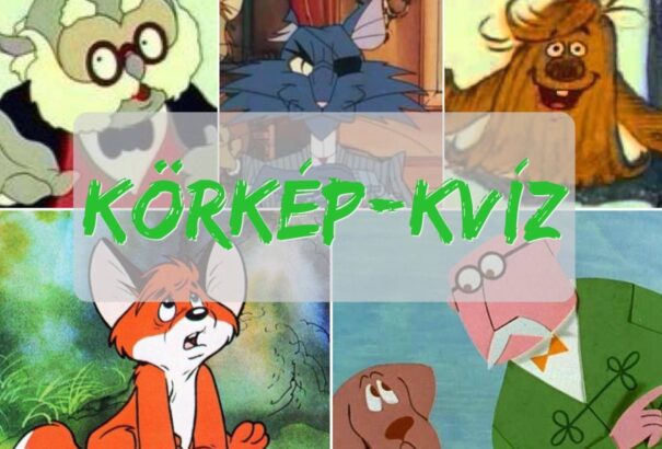 Körkép-kvíz #2: Mennyire ismered a magyar rajzfilmeket?