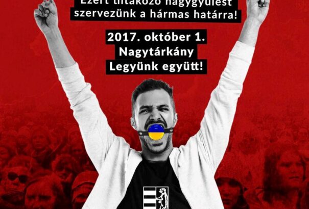 Ma Nálatok! Holnap Nálunk? – Tiltakozó nagygyűlést szerveznek a kárpátaljai magyarok mellett