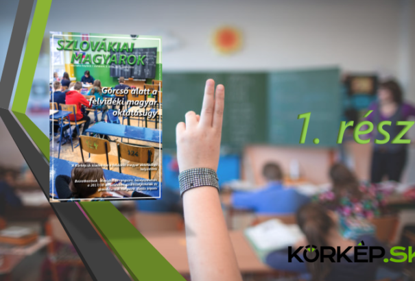 Górcső alatt a felvidéki magyar oktatásügy (I.) – Miről szól legfrissebb kiadványunk?