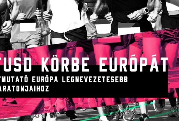 Fusd körbe Európát!