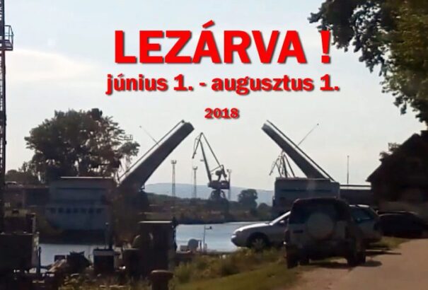 Holnaptól nem járható a komáromi felnyitható híd