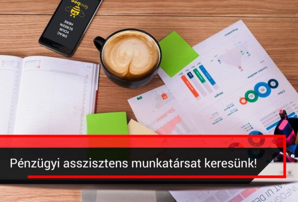 Hirdetés: Pénzügyi asszisztens munkatársat keresünk