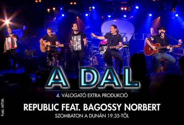 A Republic és Bagossy Norbert A Dal 2021-ben