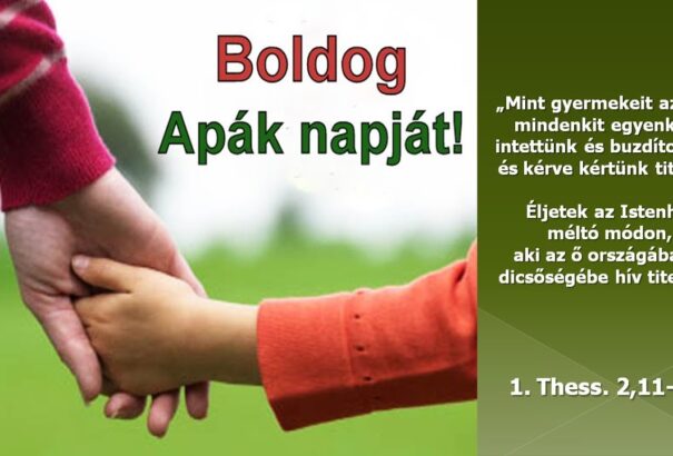 Köszöntjük az édesapákat – ma van az apák napja