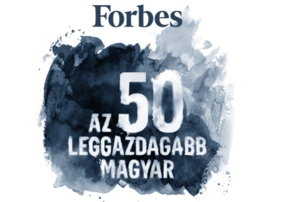 A Forbes közzétette Magyarország leggazdagabb embereinek listáját