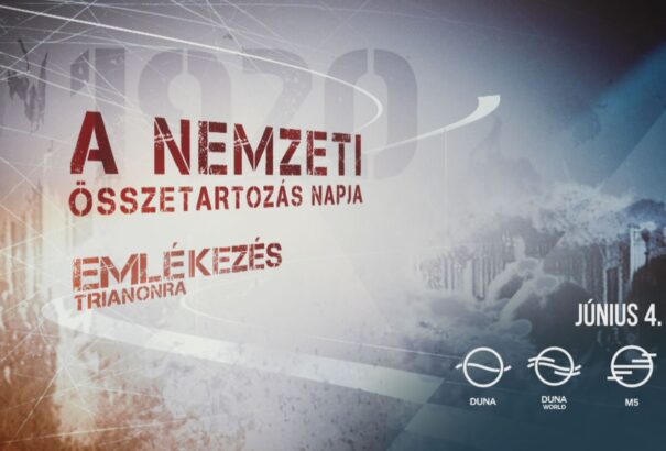 Nemzeti Összetartozás Napja: Filmekkel emlékezik a közmédia a magyarság sorsfordító időszakára