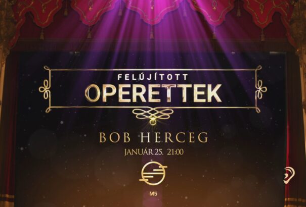 Felújított operettklasszikusok havonta az M5-ön