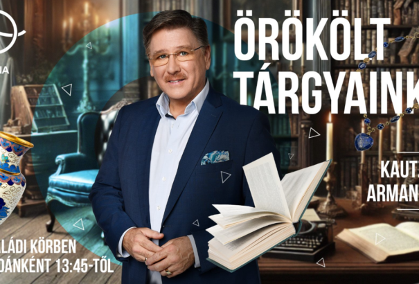 Örökölt tárgyaink – Kautzky Armand kincseket ment a Duna újdonságában