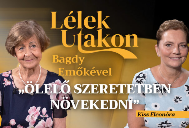 „Már az anyaméhben érzi a baba, ha szeretik” – Bagdy Emőke újabb tabukat dönt a Lélekutakon legújabb részében